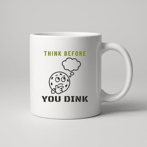 Think Before You Dink mug, White