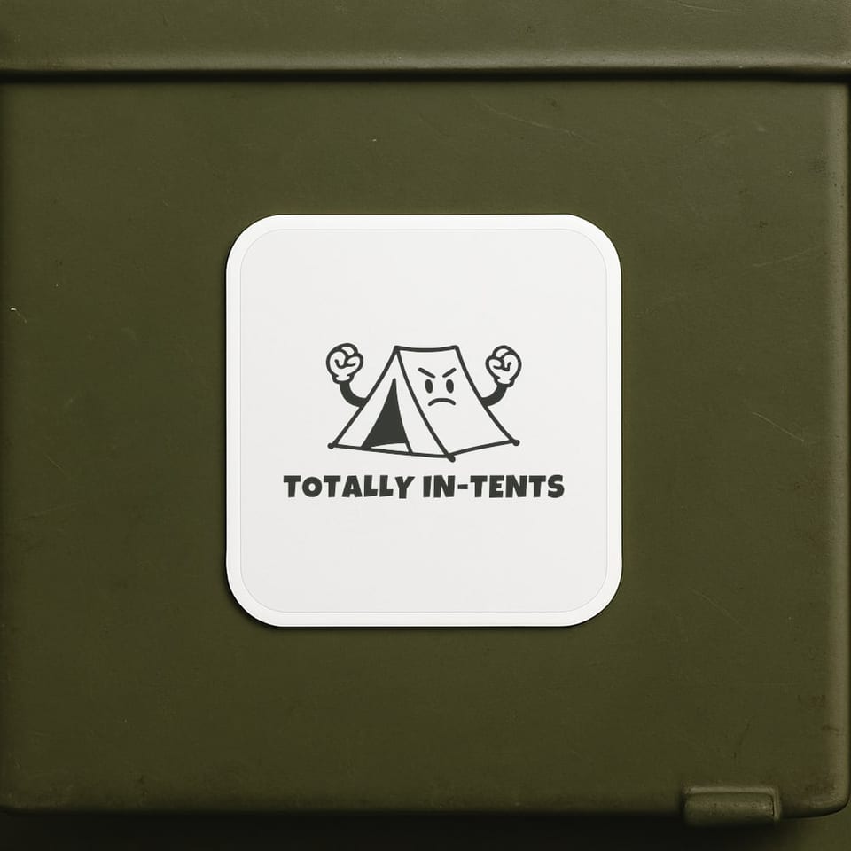 Totally In-Tents sticker, White