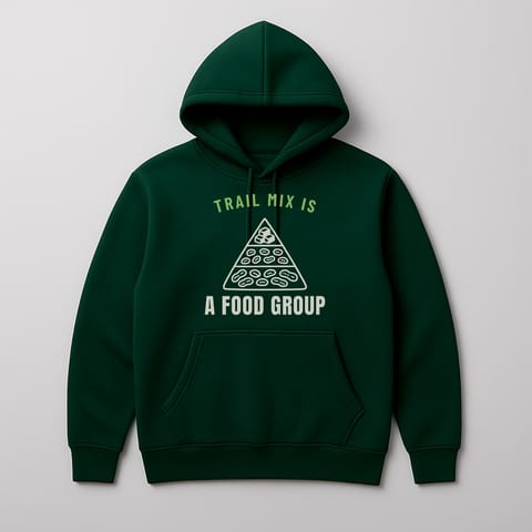 Trail Mix Is a Food Group hoodie, Forest