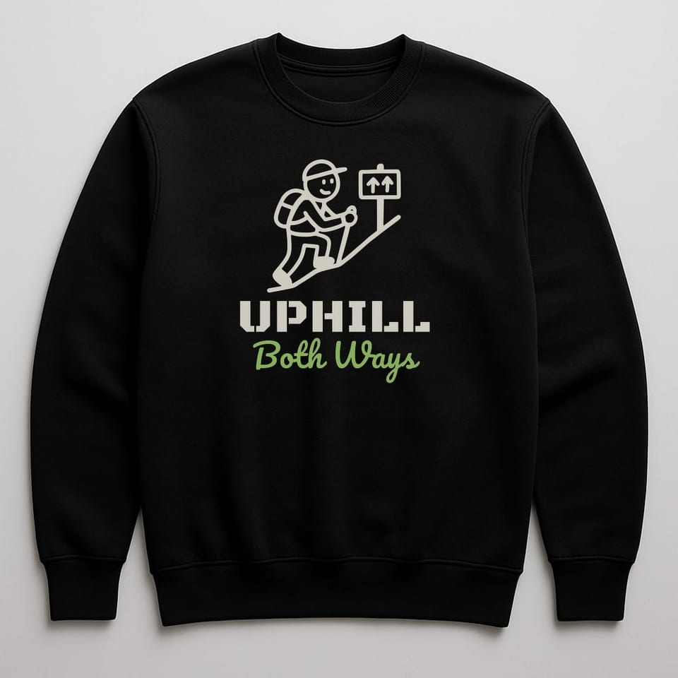Uphill Both Ways sweatshirt, Black