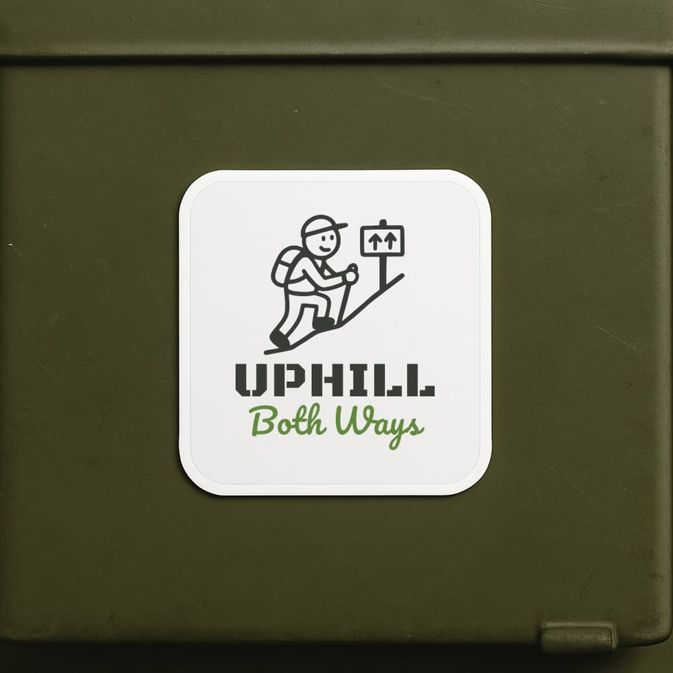 Uphill Both Ways sticker, White