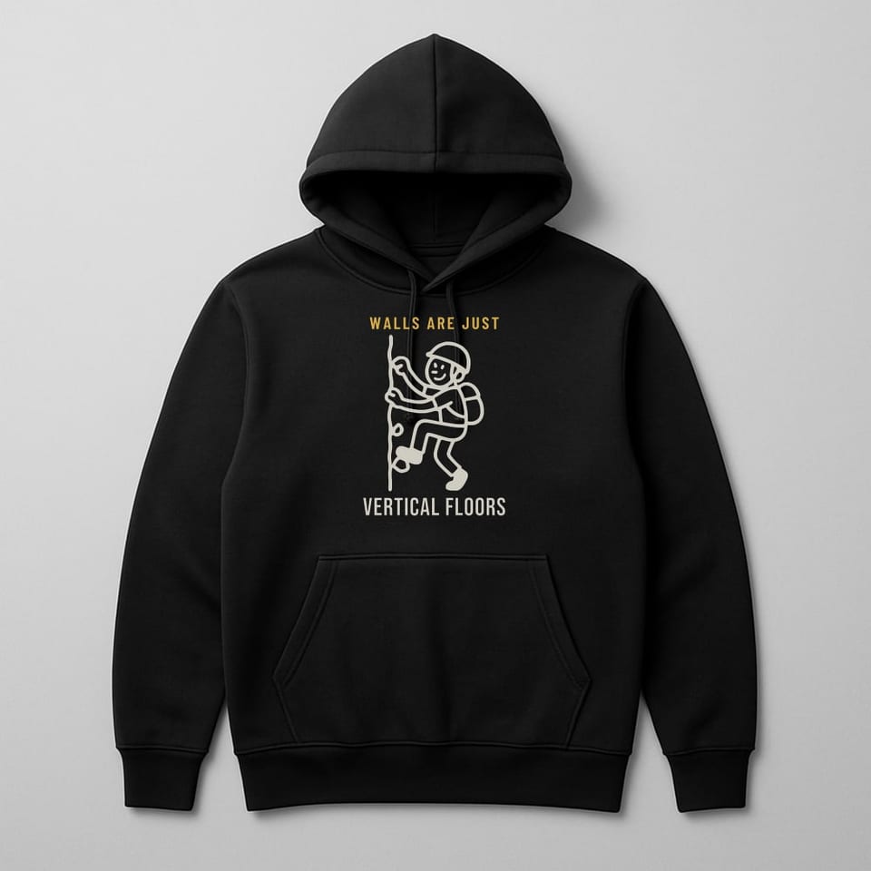 Walls Are Just Vertical Floors hoodie, Black