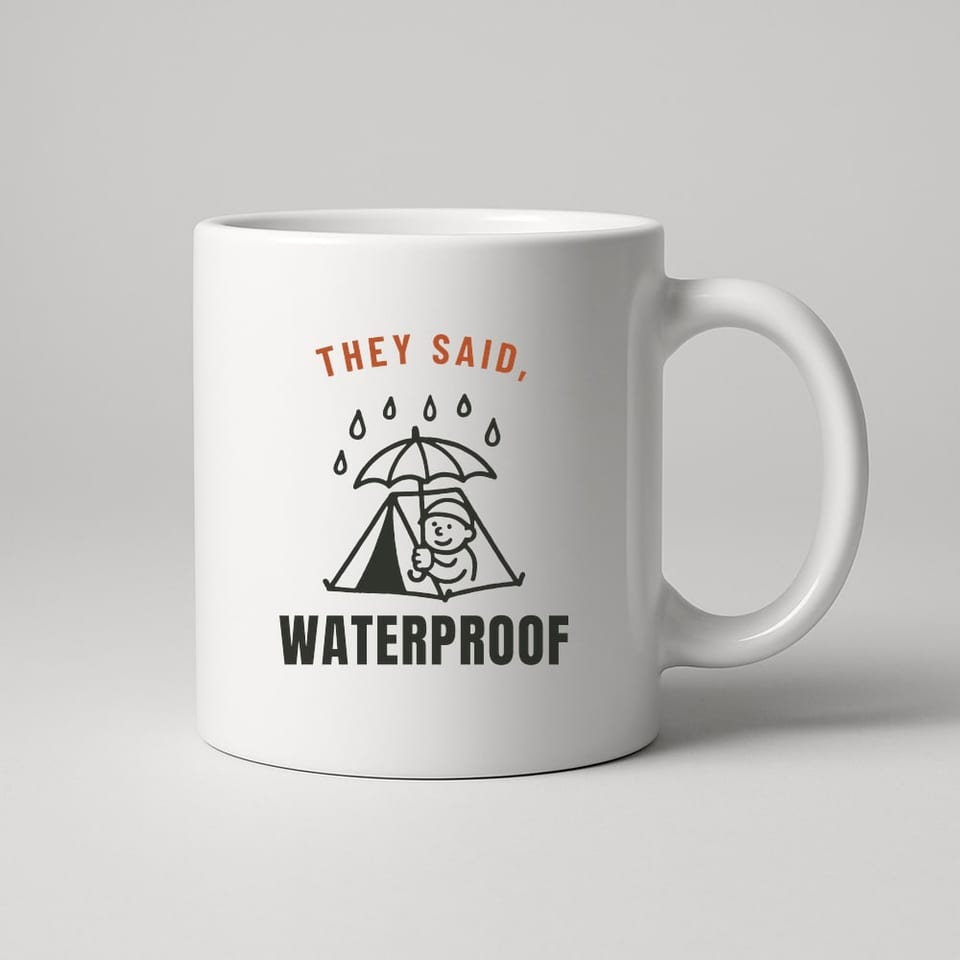 Waterproof, They Said mug, White