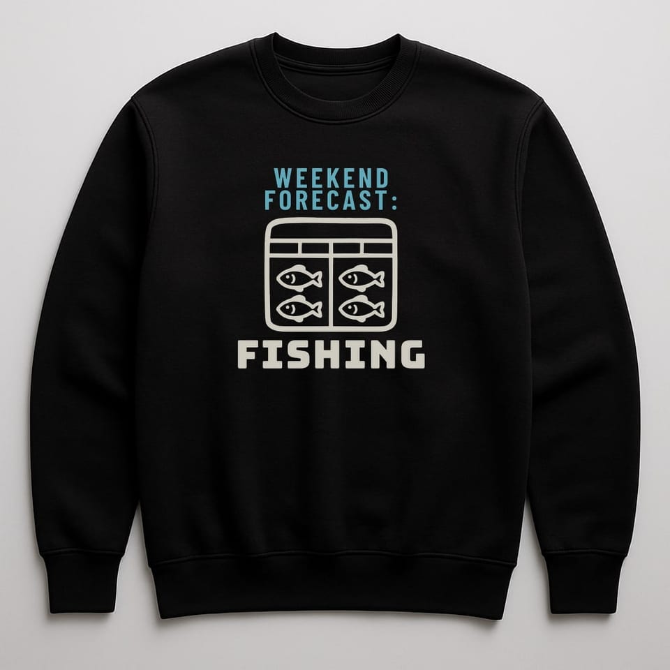 Weekend Forecast: Fishing sweatshirt, Black