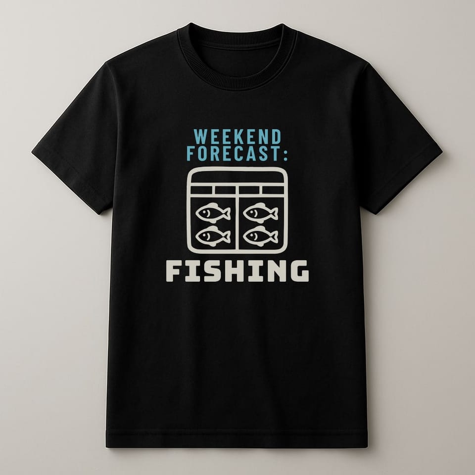 Weekend Forecast: Fishing tee, Black