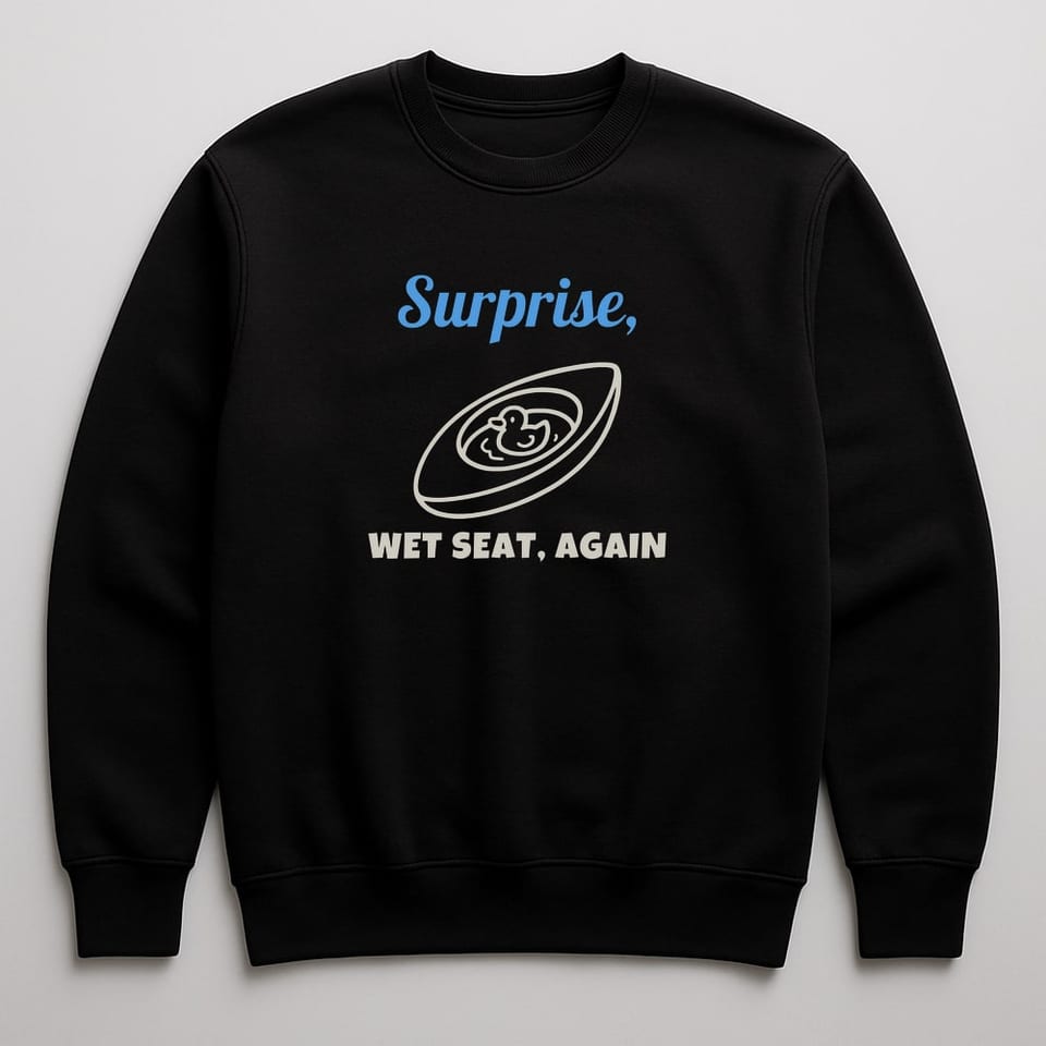 Wet Seat, Again sweatshirt, Black