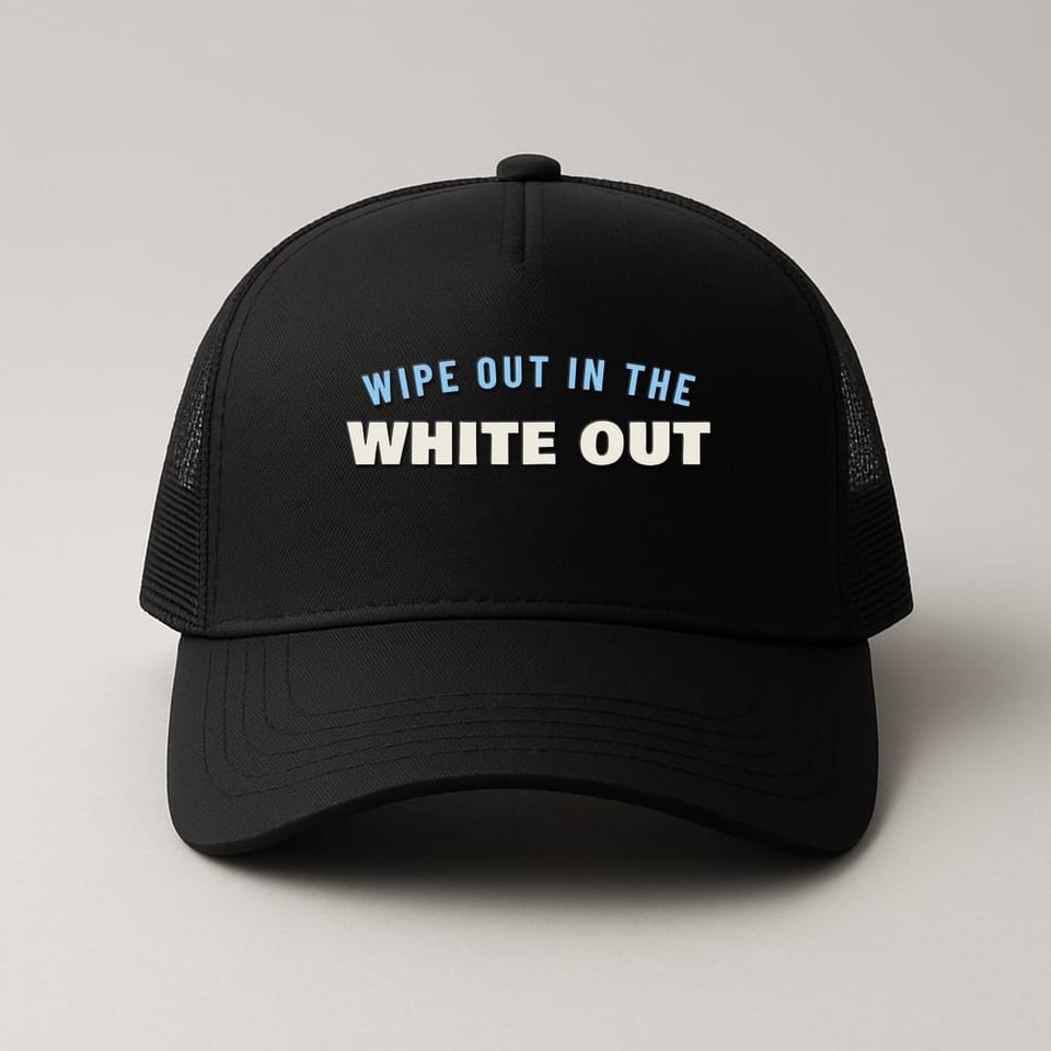 Wipe Out in the White Out trucker hat, Black